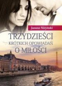 Trzydzieści krótkich opowiadań o miłości