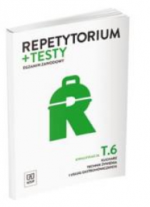Repetytorium i testy egz. Kucharz/Techn. Kwal. T.6