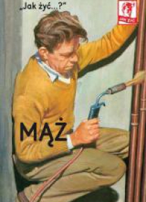 Jak żyć...? Mąż