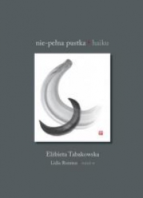 Nie-pełna pustka. Haiku