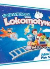 Śpiewająca lokomotywa