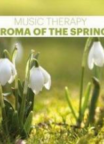 Music Therapy. Aroma Of The Spring CD