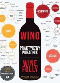 Wino. Praktyczny poradnik Wine Folly