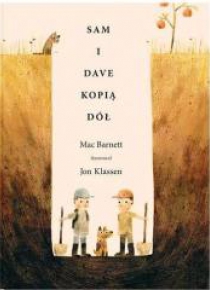 Sam i Dave kopią dół