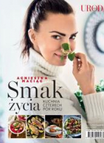 Smak życia. Kuchnia czterech pór roku