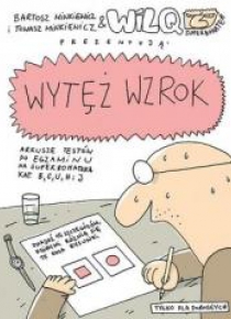 Wytęż wzrok. Wilq Superbohater