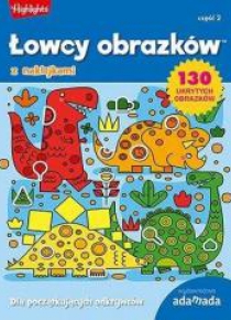 Łowcy obrazków. Dla początkujących odkrywców cz.2