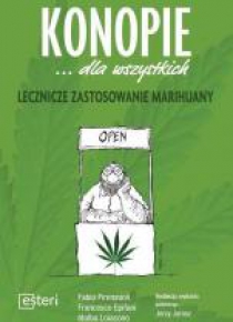 Konopie dla wszystkich. Lecznicze zast. marihuany