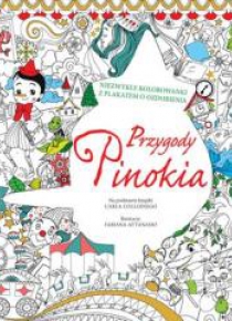 Niezwykłe kolorowanki. Przygody Pinokia