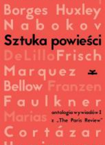 Sztuka powieści. Wywiady z pisarzami