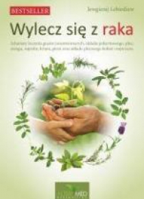 Wylecz się z raka T.1