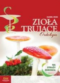 Zioła trujące na straży zdrowia, onkologia