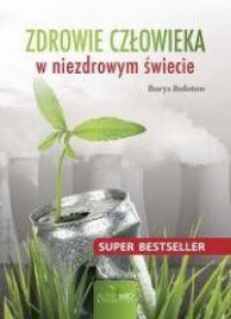 Zdrowie człowieka w niezdrowym świecie