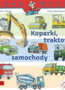 Mądra Mysz. Koparki, traktory, samochody