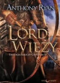 Trylogia Kruczy Cień T.2 Lord wieży