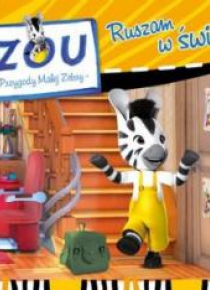 Zou Przygody małej zebry 1 Ruszam w świat