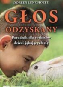 Głos odzyskany.Porad.dla rodziców dzieci...