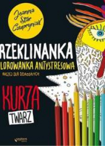 Kurza twarz! Przeklinanka kolorowanka antystresowa