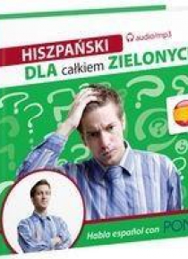 Dla całkiem zielonych. Hiszpański  w.2