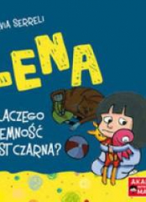 Lena. Dlaczego ciemność jest czarna?