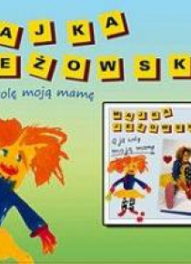 A ja wole moją mamę CD
