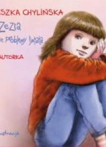 Zezia i wszystkie problemy świata. Audiobook