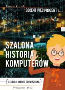 Szalona historia komputerów