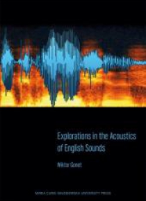 Explorations in the Acoustics of English Sounds