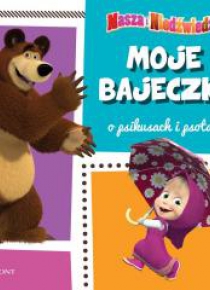 Moje bajeczki Masza i Niedźwiedź o psikusach...