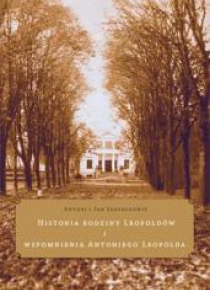Historia rodziny Leopoldów i wspomnienia...