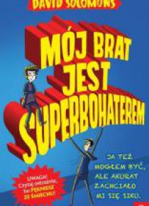 Mój brat jest superbohaterem