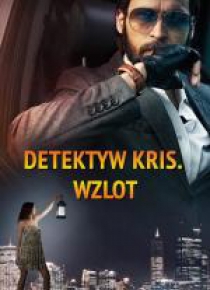 Detektyw Kris. Wzlot