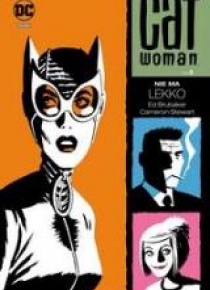 DC DELUXE Catwoman T.2 Nie ma lekko