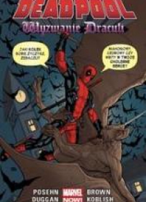 Deadpool T.5 Wyzwanie Drakuli