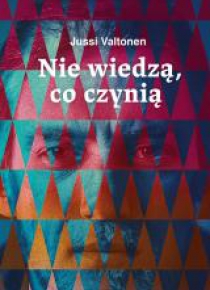 Nie wiedzą, co czynią