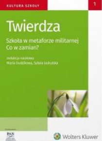 Twierdza. Szkoła w metaforze militarnej...