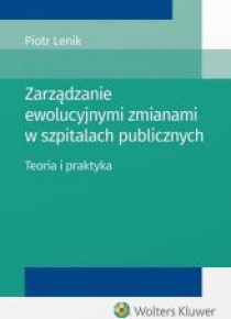 Zarządzanie ewolucyjnymi zmianami w szpitalach ...
