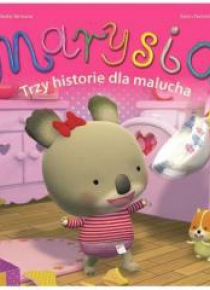Marysia - Trzy historie dla malucha