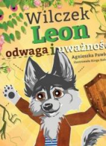 Wilczek Leon odwaga i uważność