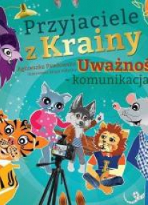 Przyjaciele z Krainy Uważności - komunikacja