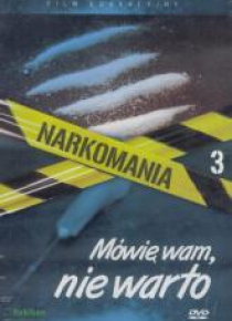 Narkomania.Mówię wam, nie warto - film DVD
