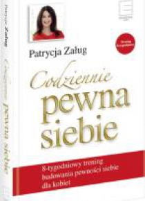 Codziennie pewna siebie. 8 tygodniowy trening...