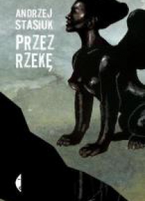 Przez rzekę w.2017
