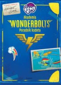 My Little Pony. Akademia Wonderbolts. Poradnik