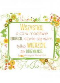 Magnes na lodówkę - Wszystko o co w modlitwie...