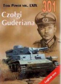 Czołgi Guderiana.Tank Power vol. LXIX 301