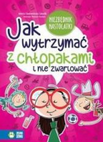 Jak wytrzymać z chłopakami i nie zwariować