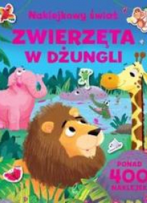Naklejkowy świat.Zwierzęta w dżungli