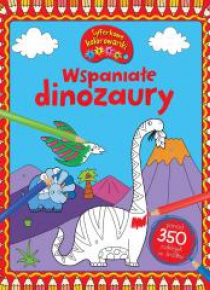Cyferkowe kolorowanki. Wspaniałe dinozaury