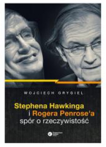 Stephena Hawkinga i Rogera Penrose'a spór.. w.2017